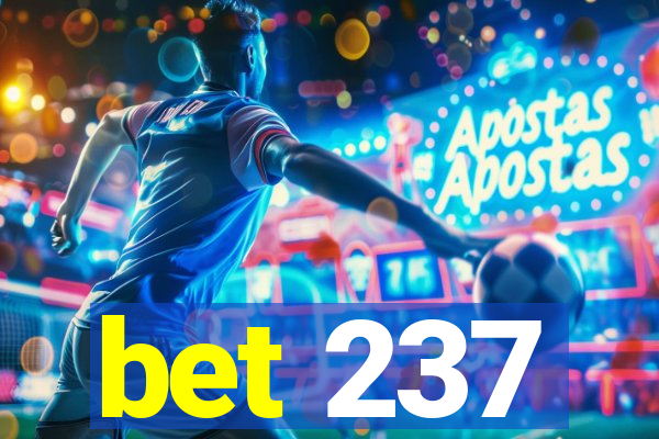 bet 237